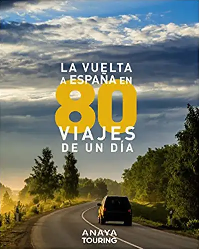 Portada "La vuelta a España en 80 viajes de un día"