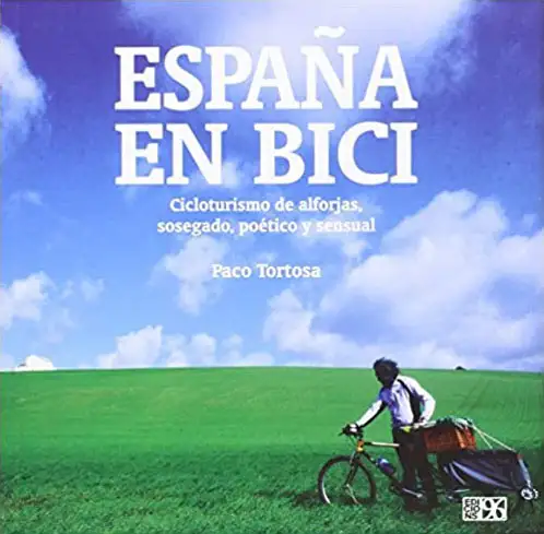 Portada "España en bici: Cicloturismo de alforjas, sosegado, poético y sensual"