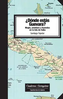 Portada "¿Dónde estás Guevara? Magia, aventura y leyendas en la isla de Cuba"