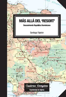 Portada "Más allá del 'resort'. Descubriendo República Dominicana"