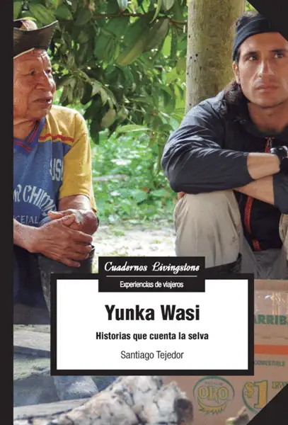 Portada "Yunka Wasi: Historias que cuenta la selva"
